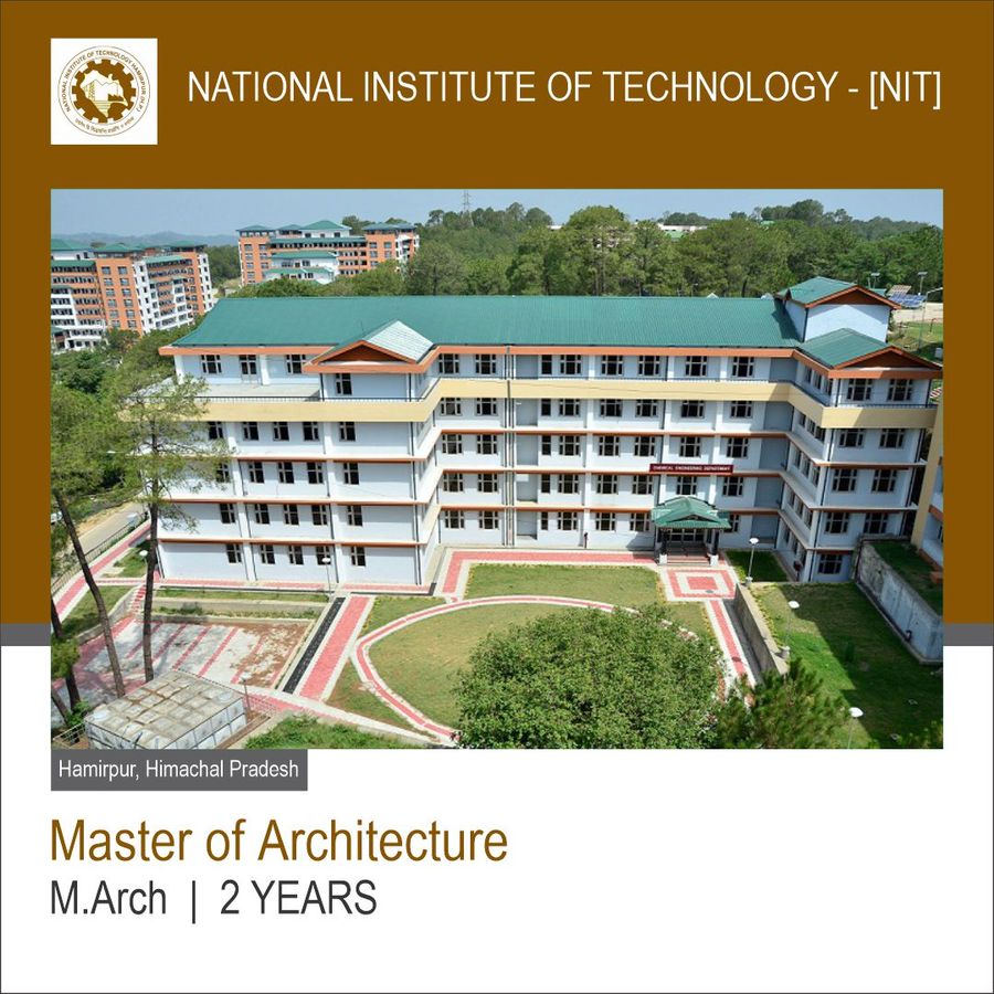 Master of Architecture at National Institute of Technology - Himachal Pradesh, Agartala